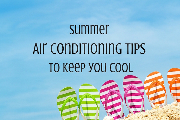 Summer-Air-Conditioning-Tips-to-Keep-You-Cool