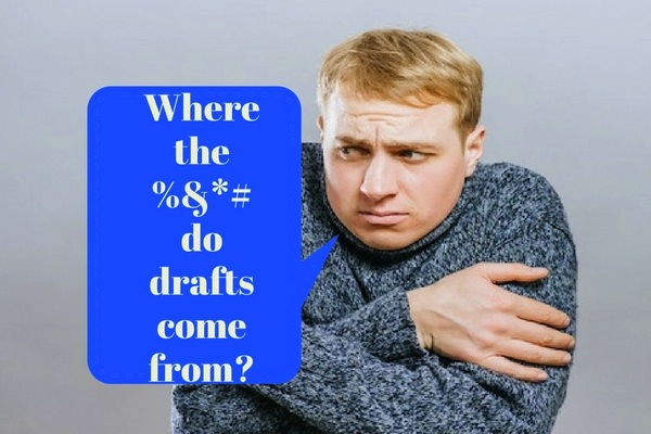 Where-the-do-drafts-come-from?